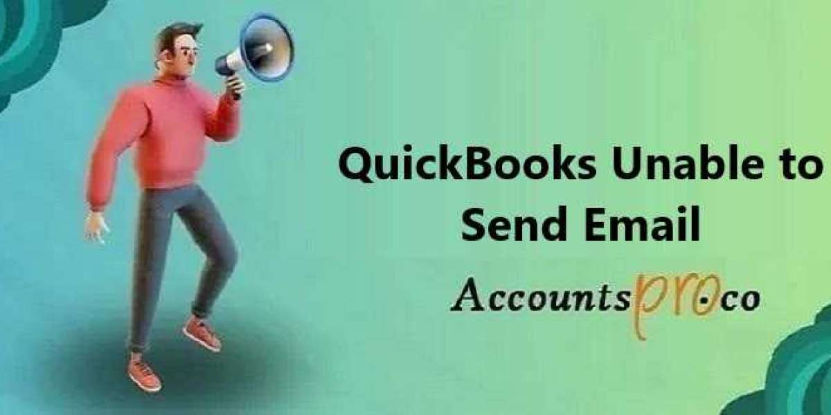 How to Fix QuickBooks Unable to Send Email: Expert Tips