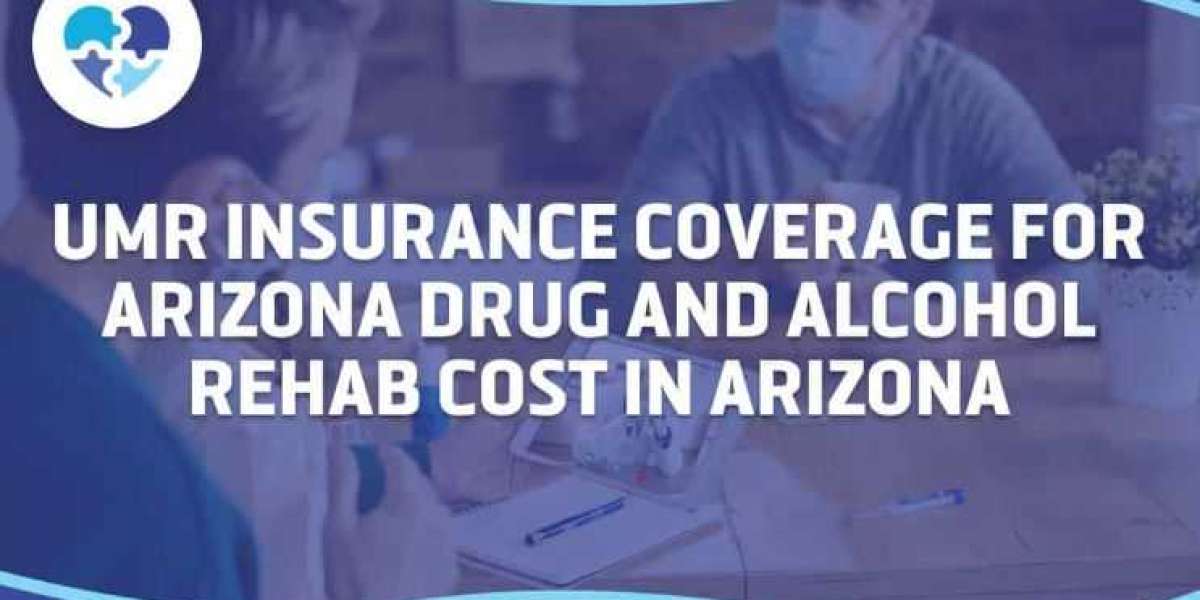 Understanding UMR Insurance Coverage for Drug and Alcohol Rehabilitation in Arizona